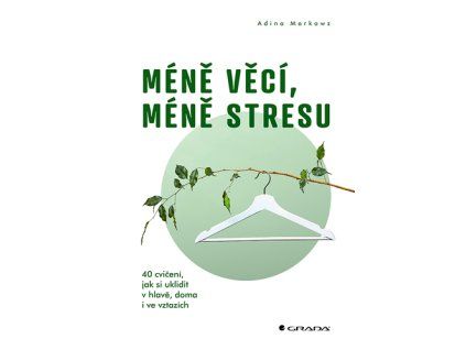 Méně věcí, méně stresu