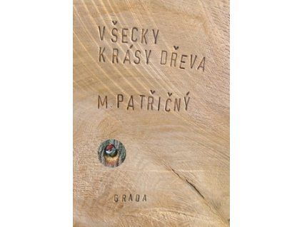 Všecky krásy dřeva