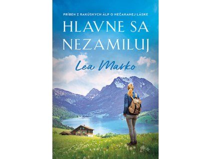 Hlavne sa nezamiluj