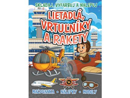 Lietadlá, vrtulníky a rakety