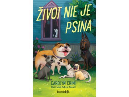 Život nie je psina