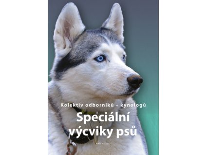 Speciální výcviky psů