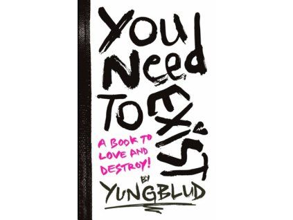 You Need To Exist