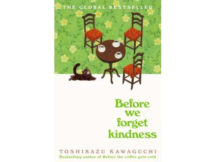 Before We Forget Kindness