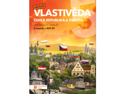 Hravá vlastivěda 5 Učebnice Česká republika a Evropa