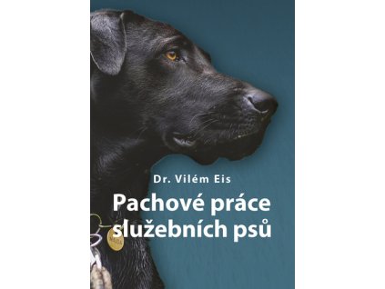 Pachové práce služebních psů