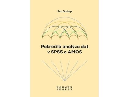 Pokročilá analýza dat v SPSS a AMOS
