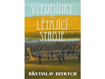 Vzpomínky na létající stroje