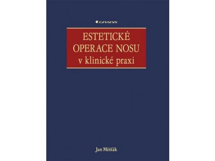 Estetické operace nosu v klinické praxi