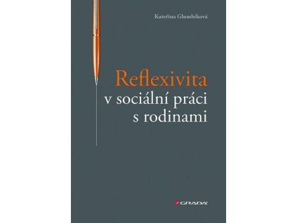 Reflexivita v sociální práci s rodinami