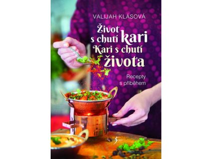 Život s chutí kari Kari s chutí života