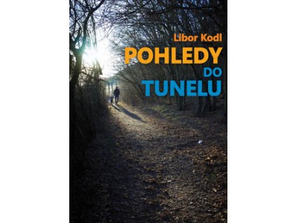Pohledy do tunelu