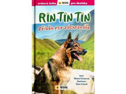 Rin Tin Tin Příběh psa záchranáře