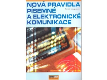 Nová pravidla písemné a elektronické komunikace