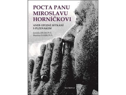 Pocta panu Miroslavu Horníčkovi
