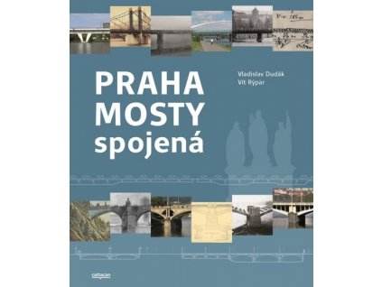 Praha mosty spojená