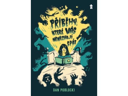 Příběhy, které vás nenechají spát