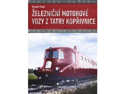 Železniční motorové vozy z Tatry Kopřivnice