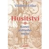 Husitství Konec jednoho mýtu