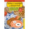 Vaříme z exotických a léčivých hub