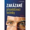 Zakázané přesvědčovací techniky