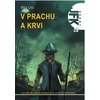 V prachu a krvi