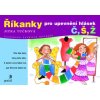 Říkanky pro upevnění hlásek Č, Š, Ž