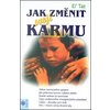 Jak změnit svojí karmu