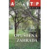 Opuštěná zahrada