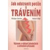 Jak odstranit potíže s trávením