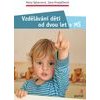 Vzdělávání dětí od dvou let v MŠ