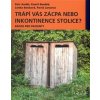 Trápí vás zácpa nebo inkontinence stolice?