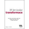 25 let české transformace