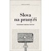 Slova na pranýři