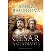 César a gladiátor