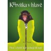 Kurvítka v hlavě