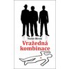 Vražedná kombinace