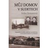 Můj domov v Sudetech