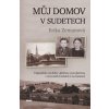 Můj domov v Sudetech