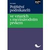 Pojištění podnikatelů ve vztazích s mezinárodním prvkem