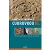 Praktický průvodce cukrovkou III.