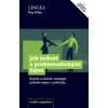 Jak jednat s problematickými lidmi