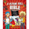 V hlavní roli Bible