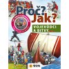 Proč? Jak? Vojevůdci a bitvy