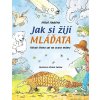 Jak si žijí mláďata
