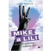 Mike a Lili
