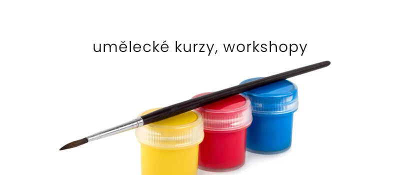 Umělecké kurzy - workshopy