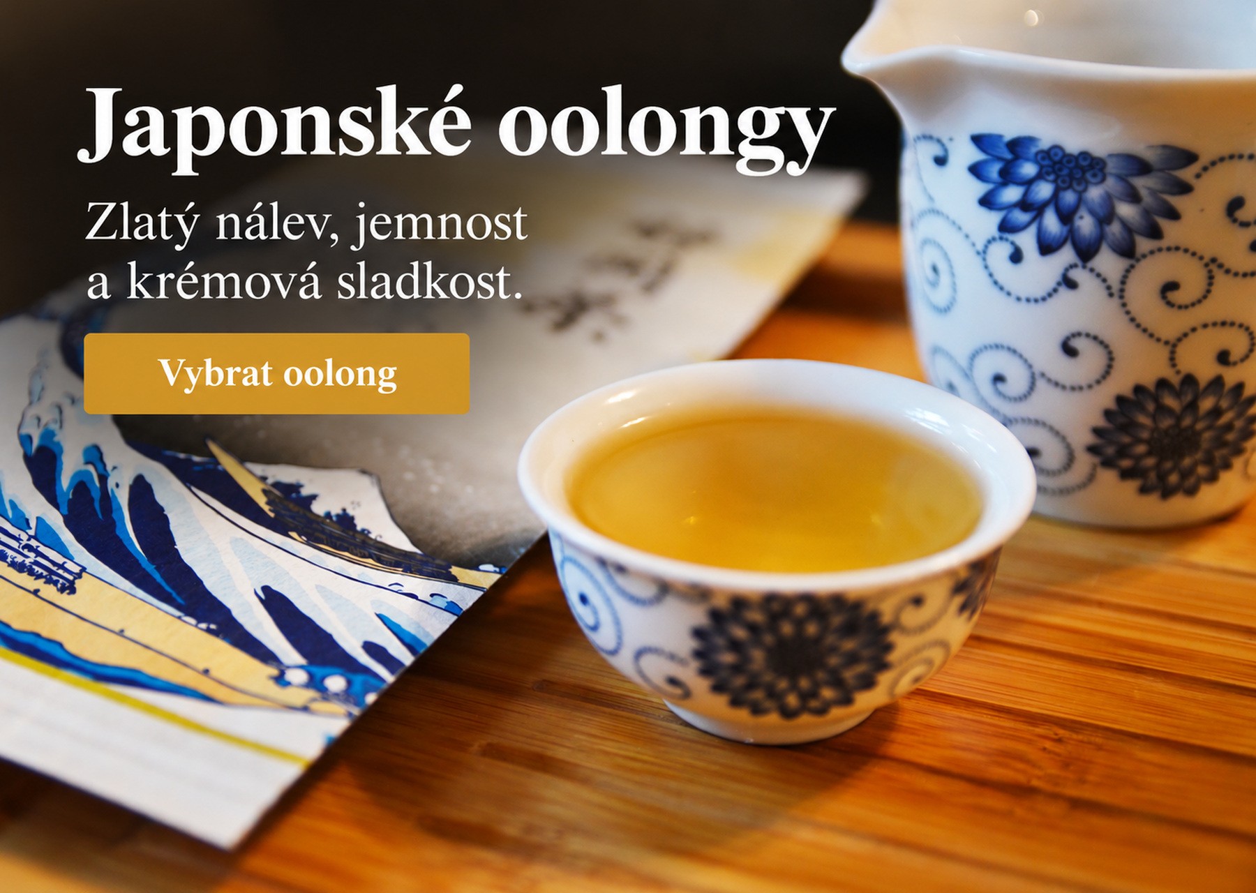 Japonské oolongy, květinová vůně a medová sladkost v jemném, krémovém nálevu.