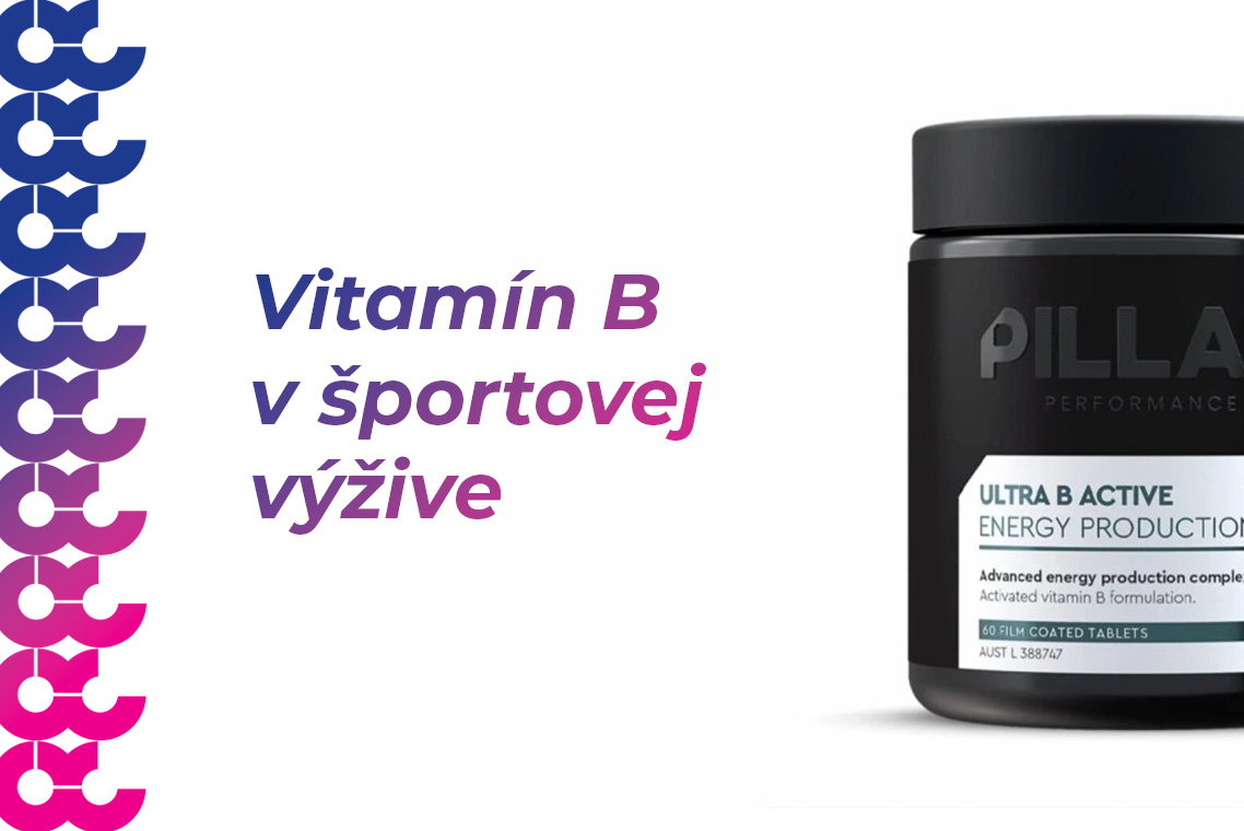 Vitamín B v športovej výžive: prečo sú „béčka“ kľúčové pre energiu, výkon aj regeneráciu