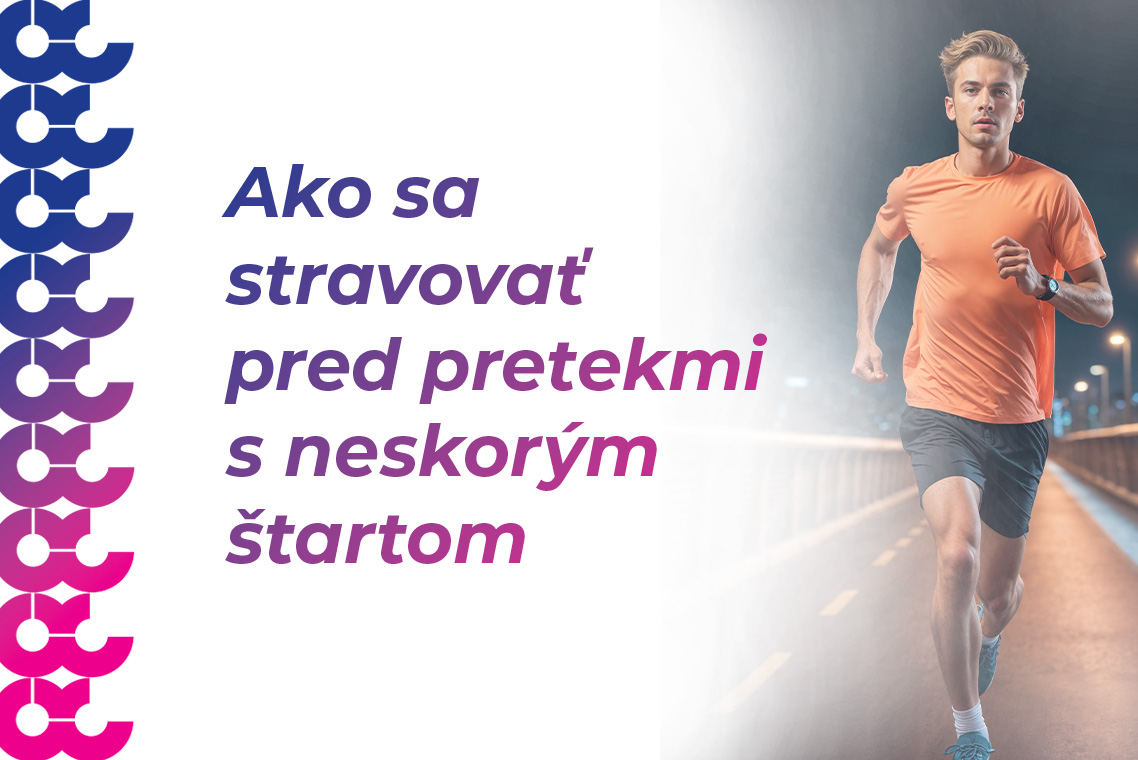Ako sa stravovať pred pretekmi s neskorým štartom
